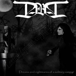 Darkness Before Dawn (FRA) : Dreams and Nightmares of a Solitary Vampyr